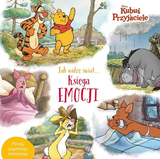 okładka Jak widzę świat… Księga emocji. Disney Kubuś i Przyjaciele książka | Aleksandra Górska