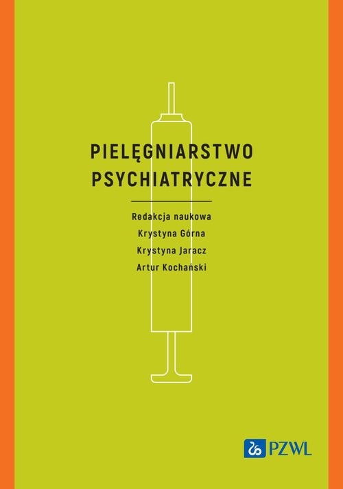 okładka Pielęgniarstwo psychiatryczne książka | Artur Kochański, Krystyna Górna