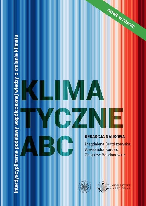 okładka Klimatyczne ABC. Interdyscyplinarne podstawy współczesnej wiedzy o zmianie klimatu książka | Praca Zbiorowa