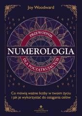 okładka Numerologia. Przewodnik dla początkujących. Co mówią ważne liczby w twoim życiu i jak je wykorzystać do osiągania celów wyd. 2025 książka
