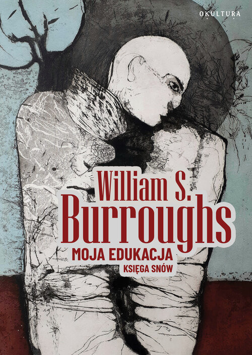 okładka Moja edukacja. Księga snów książka | William S. Burroughs