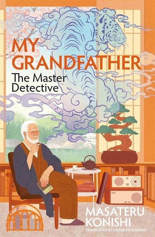 okładka My Grandfather, the Master Detective książka | Masateru Konishi