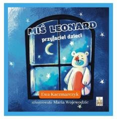 okładka Miś Leonard przyjaciel dzieci książka | Ewa Kaczmarczyk