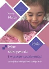 okładka Moc odkrywania i rytuałów codzienności książka | Patrycja Maron