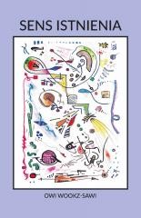 okładka Sens Istnienia książka | Owi Wookz-Sawi