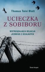 okładka Ucieczka z Sobiboru książka | Thomas Toivi Blatt