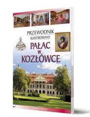 okładka Przewodnik ilustrowany Pałac w Kozłówce książka | Piotr Jaworek, Anna Szczepaniak