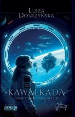 okładka Legendy przyszłości T.2 Kawalkada. Exodus... książka | Luiza Dobrzyńska