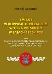 okładka Zmiany w Korpusie Generalskim Wojska Polskiego T.I książka | Andrzej Wojtaszak