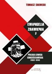 okładka Ewangelia zbawienia, T.2. Polska Lewica... BR książka | Sikorski Tomasz