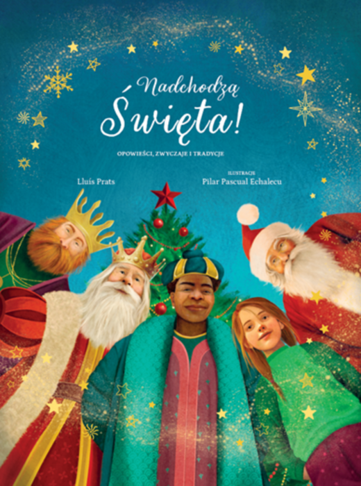 okładka Nadchodzą Święta! Opowieści, zwyczaje i tradycje książka