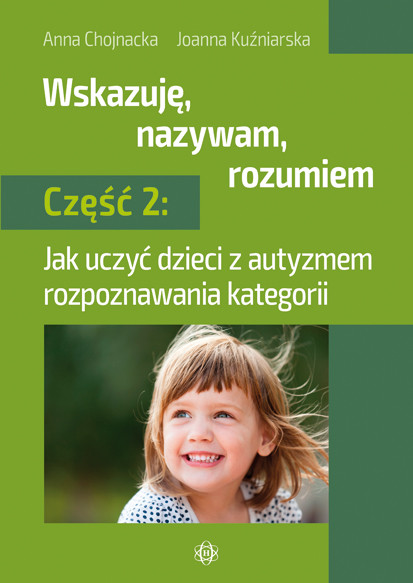 okładka Wskazuję nazywam rozumiem część 2 książka | Anna Chojnacka