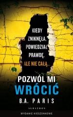 okładka Pozwól mi wrócić pocket książka | B.A. Paris