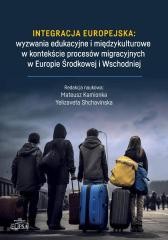 okładka Integracja europejska: wyzwania edukacyjne.. książka | Shchavinska Yelizaveta, red. MateuszKamionka