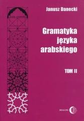okładka Gramatyka języka arabskiego T.2 książka | Janusz Danecki