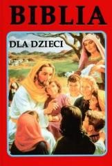 okładka Biblia dla dzieci wyd.Opoka książka | ks. JerzyBanak, ks. LeszekJańczuk