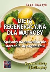 okładka Dieta regeneracyjna dla wątroby książka | Lech Tkaczyk