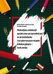 okładka Metodyka edukacji społeczno-przyrodniczej książka | Morgała Monika, Barbara Grzyb, Beata Pituła