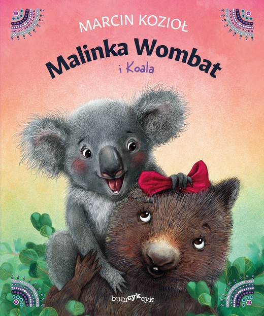 okładka Malinka Wombat i Koala książka | Marcin Kozioł