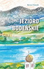 okładka Jezioro Bodeńskie książka | Mariusz Polaszek