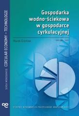 okładka Gospodarka wodno-ściekowa w gospodarce.... książka | Marek Gromiec