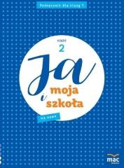 okładka Ja i Moja Szkoła na nowo SP 1 cz.2 książka | Grażyna Lech, Jolanta Faliszewska