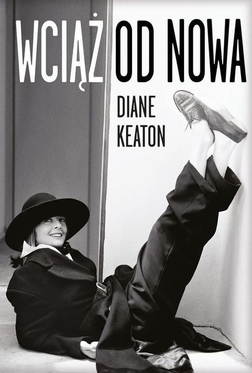 okładka Wciąż od nowa książka | Diane Keaton