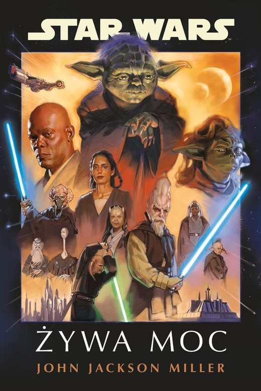 okładka Star Wars. Żywa Moc książka | John Jackson Miller