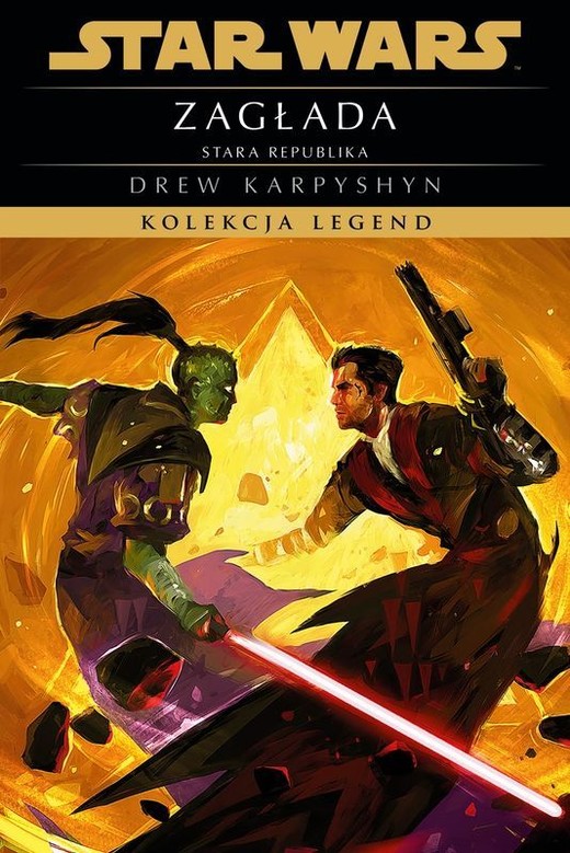 okładka Star Wars. Kolekcja Legend. Stara Republika. Zagłada książka | Karpyshyn Drew