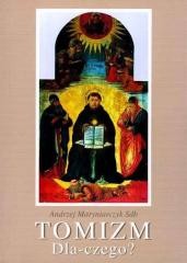 okładka Tomizm - dlaczego? książka | Andrzej Maryniarczyk