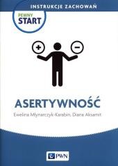 okładka Pewny Start. Instrukcje zachowań. Asertywność książka | Aksamit Diana, Młynarczyk-Karabin Ewelina