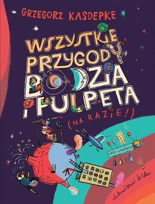 okładka Wszystkie przygody Bodzia i Pulpeta książka | null null