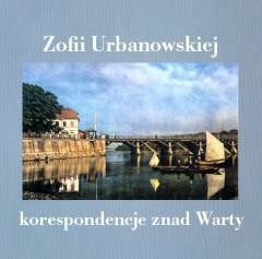 okładka Zofii Urbanowskiej (i nie tylko) korespondencje... książka | Zofia Urbanowska