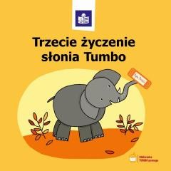 okładka Trzecie życzenie słonia Tumbo książka | Praca Zbiorowa