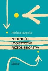 okładka Zdolności logistyczne przedsiębiorstw książka | Marlena Jaworska