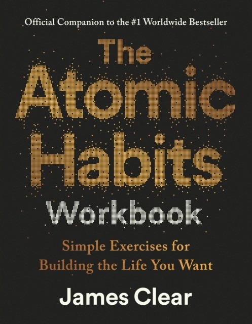 okładka The Atomic Habits. Workbook książka | James Clear