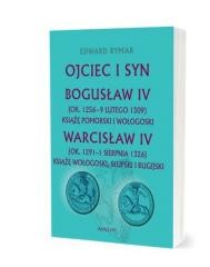 okładka Ojciec i syn. Bogusław IV (ok. 1256 - 9 lutego... książka