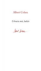 okładka O bracia moi, ludzie książka | Albert Cohen