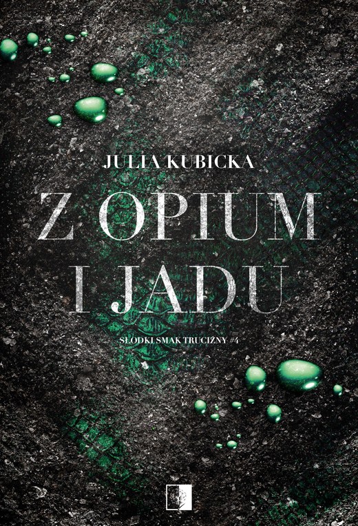 okładka Z opium i jadu ebook | epub, mobi | Julia Kubicka