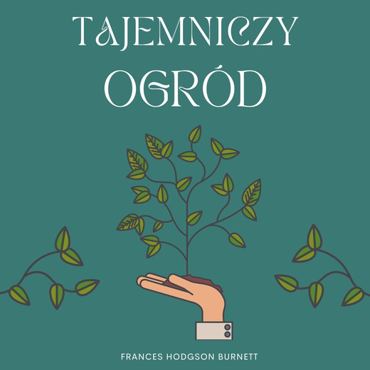 okładka Tajemniczy ogród audiobook | MP3 | Frances Hodgson
