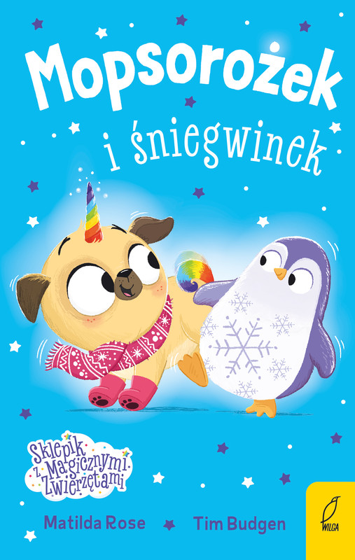 okładka Mopsorożek i śniegwinek. Sklepik z magicznymi zwierzętami książka | Matilda Rose