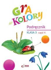 okładka Gra w kolory SP 3 Podręcznik cz.4 książka | Grodzka Katarzyna