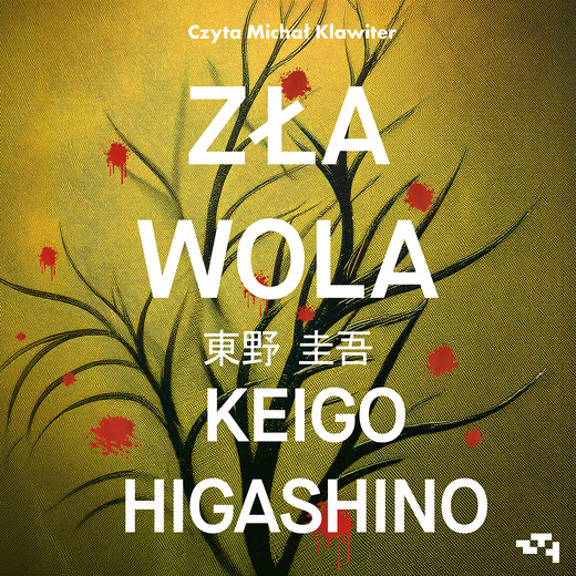 okładka Zła wola audiobook | MP3 | Keigo Higashino
