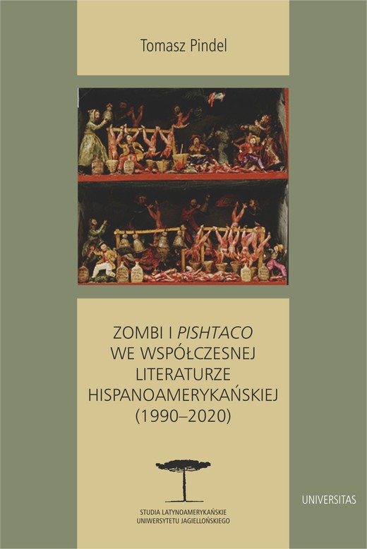 okładka Zombi i pishtaco we współczesnej literaturze hispanoamerykańskiej (1990–2020) ebook | epub, mobi, pdf | Tomasz Pindel
