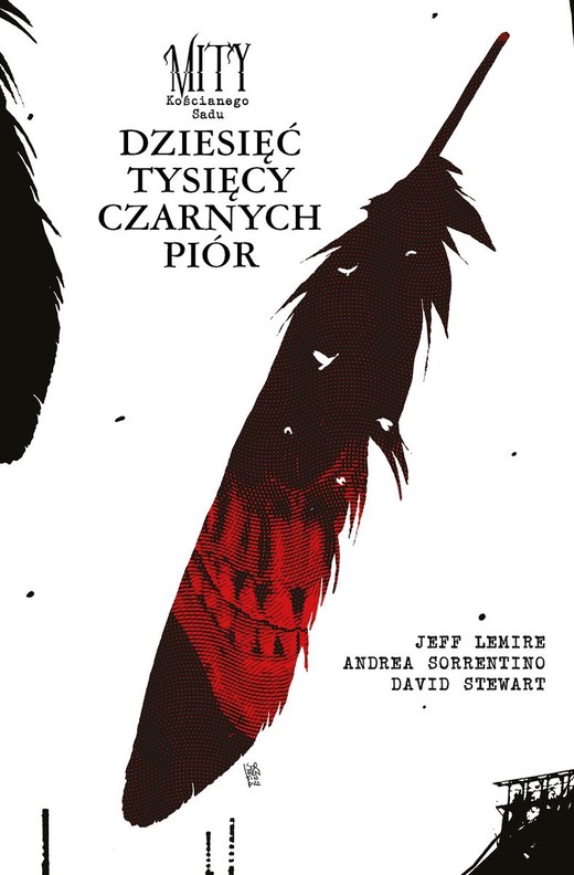 okładka Mity Kościanego Sadu. Dziesieć tysięcy czarnych piór książka | Jeff Lemire