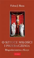 okładka O sztuce miłości i przebaczenia książka | abp Fulton Sheen