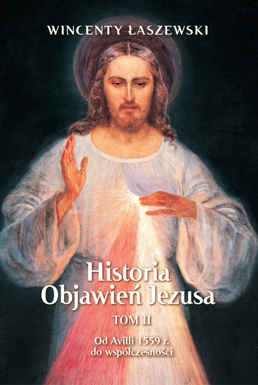 okładka Historia Objawień Jezusa Tom 2 ebook | epub, mobi | Wincenty Łaszewski