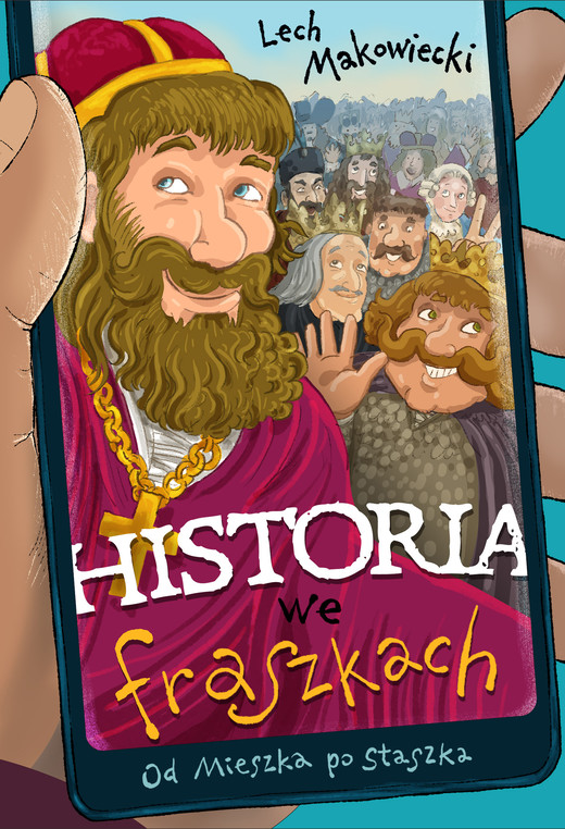 okładka Historia we fraszkach: Od Mieszka po Staszka ebook | epub, mobi | Lech Makowiecki