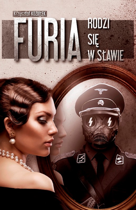 okładka Furia rodzi się w Sławie ebook | epub, mobi, pdf | Krzysztof Koziołek