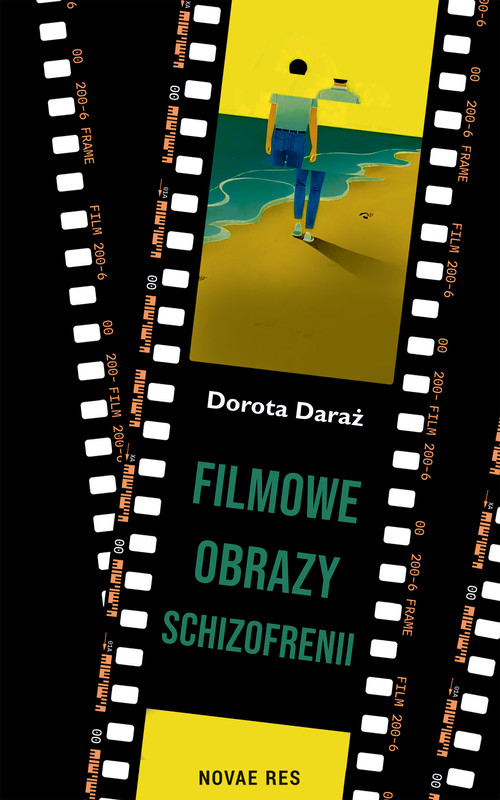 okładka Filmowe obrazy schizofrenii ebook | epub, mobi | Dorota Daraż